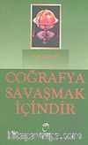 Coğrafya Savaşmak İçindir