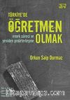 Türkiye'de Öğretmen Olmak & Emek Süreci ve Yeniden Proleterleşme