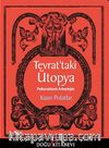 Tevrat'taki Ütopya & Psikanalizmin Arkeolojisi