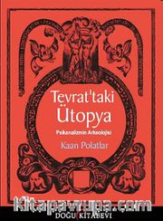 Tevrat'taki Ütopya <br /> Psikanalizmin Arkeolojisi