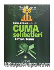 Esmai Hüsna Sırlarıyla Cuma Sohbetleri 3.Cilt