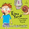 Elma Yanak ve Arkadaşları Oyun Parkı Peşinde