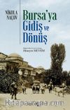 Bursa’ya Gidiş ve Dönüş
