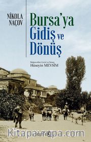 Bursa’ya Gidiş ve Dönüş