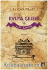 Evliya Çelebi ve Ahit Sandığı