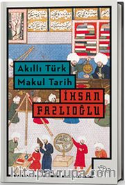 Akıllı Türk Makul Tarih