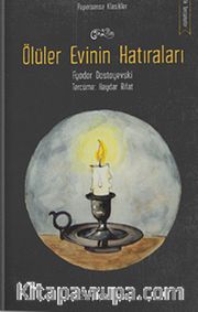 Ölüler Evinin Hatıraları