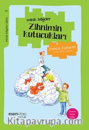 Zihnimin Kutucukları  / Minik Bilgeler Dizisi 3