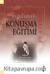 Uygulamalı Konuşma Eğitimi El Kitabı / Anlatma Teknikleri 2