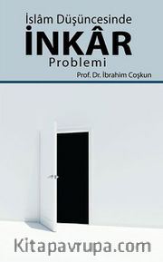 İslam Düşüncesinde İnkar Problemi