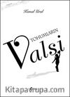 Tohumların Valsi (Ciltli)