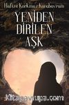 Yeniden Dirilen Aşk