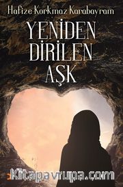 Yeniden Dirilen Aşk