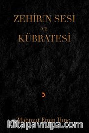 Zehirin Sesi ve Kübratesi
