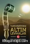 Tarihimizden Altın Levhalar