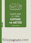 Kuduri Şerhi el-Lübab  Kaynak ve Metod