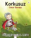 Korkusuz Cesur Savaşçı