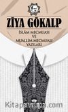 İslam Mecmuası ve Muallim Mecmuası Yazıları