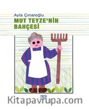 Mut Teyzenin Bahçesi (Karton Kapak)
