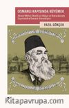 Osmanlı Kapısında Büyümek & Ahmet Mithat Efendi’nin Hikaye ve Romanlarında  Gayrimüslim Osmanlı Vatandaşları