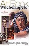 Art Book Michelangelo/İnsanoğlu Sanata Meydan Okuyor