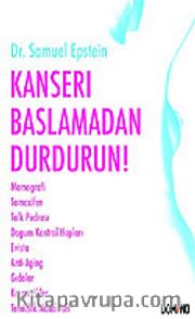 Kanseri Başlamadan Durdurun!