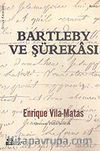 Bartleby ve Şürekası