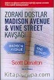 Zoraki Dostlar Madison Avenue ve Vine Street Kavşağı