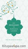 Hz. Muhammed ve Kurtuluş Çağrısı