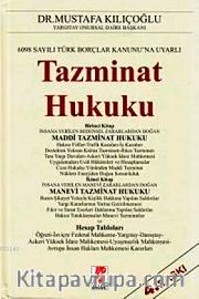 6098 Sayılı Türk Borçlar Kanunu'na Uyarlı Tazminat Hukuku