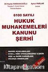 6100 Sayılı Hukuk Muhakemeleri Kanunu Şerhi