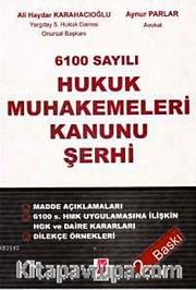 6100 Sayılı Hukuk Muhakemeleri Kanunu Şerhi