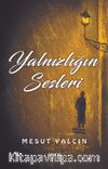 Yalnizliğin Sesleri