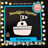 Sevdiğim Eşyalar / İlk Kitaplarım Serisi