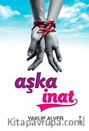 Aşka İnat
