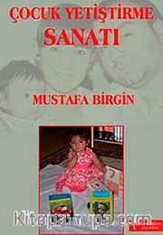 Çocuk Yetiştirme Sanatı