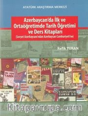 Azerbaycan'da İlk ve Ortaöğretimde Tarih Öğretimi ve Ders Kitapları