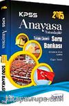 2015 KPSS Anayasa (Vatandaşlık) Tamamı Çözümlü Soru Bankası