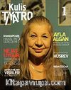 Kulis Tiyatro Dergisi Sayı:1 Kasım-Aralık 2014