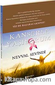 Kanserle Yaşıyorum