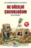 Ne Güzeldi Çocukluğum