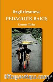 Özgürleşmeye Pedagojik Bakış
