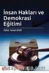 İnsan Hakları ve Demokrasi Eğitimi (Edt. İsmail Acun )