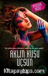 Aklın Kuşu Uçsun