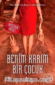 Benim Karım Bir Çocuk