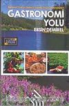 Gastronomi Yolu : Bereket Saçan Nehrin İzinde Doğa Yürüyüşleri