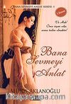 Bana Sevmeyi Anlat
