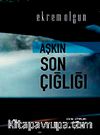 Aşkın Son Çığlığı