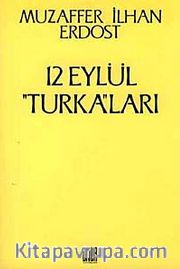 12 Eylül "Turka"ları