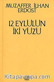 12 Eylülün İki Yüzü